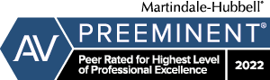 Martindale AV Preeminent - Peer Rated for Highest Level of Professional Excellence - 2022